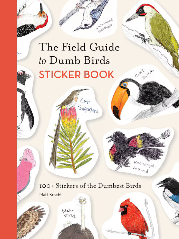 The Field Guide to Dumb Birds Sticker Book