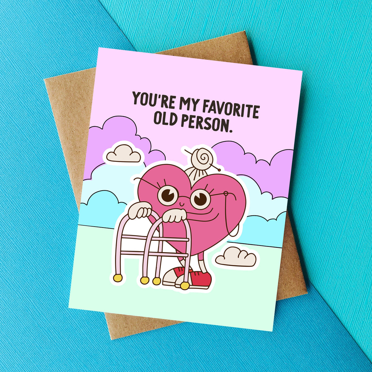 You're My Favourite Old Person Card