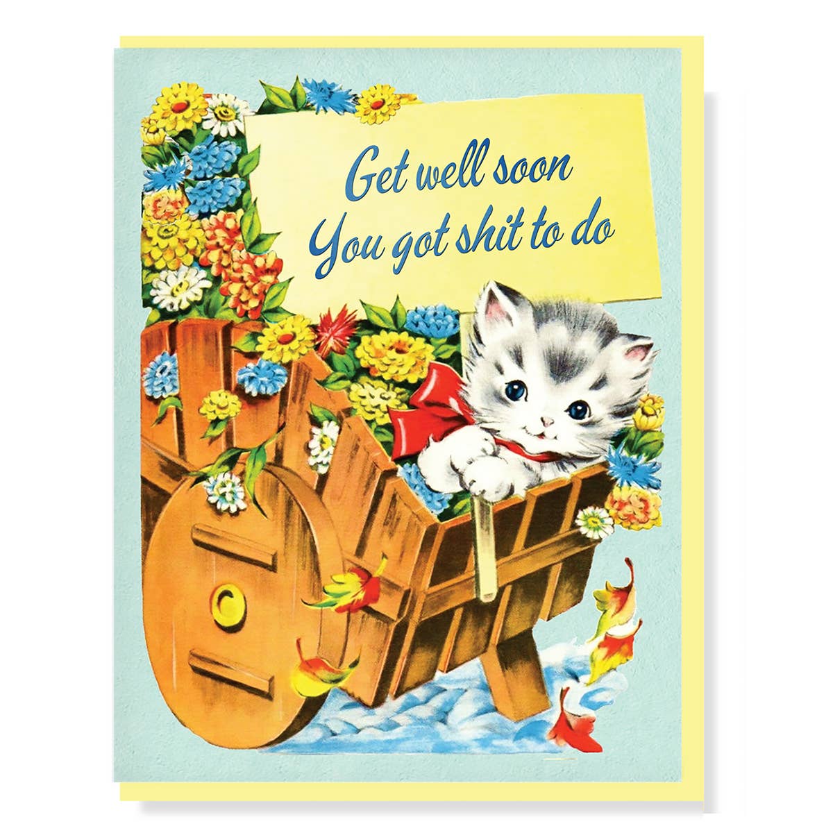 Smitten Kitten - Get Well Soon You Got Shit To Do Card