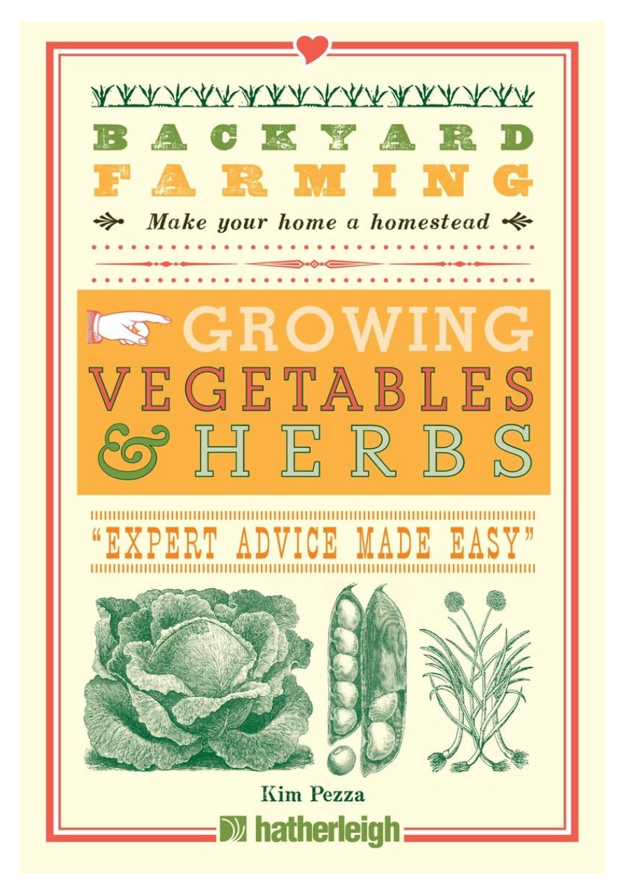 Backyard Farming: Growing Vegetables & Herbs