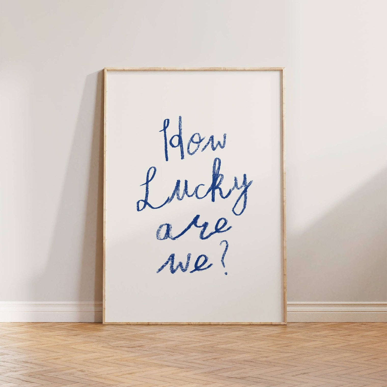 How Lucky Are We Large Sign