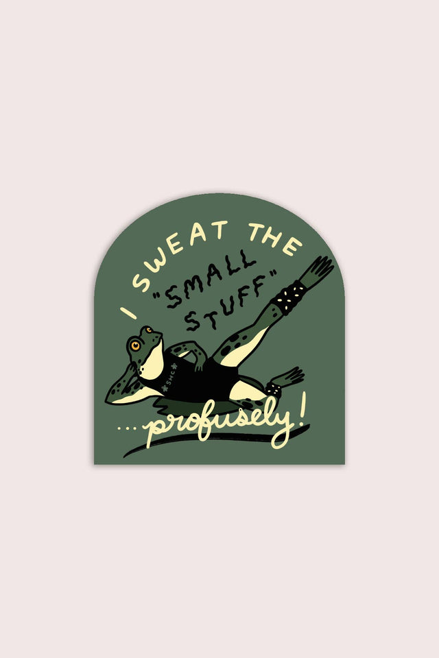 Stay Home Club - Sweat the Small Stuff Vinyl Sticker