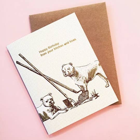 Smitten Kitten - Happy Birthday From Your Bitches & Hoes Card
