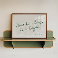 Don't Be a Lady, Be a Legend Poster