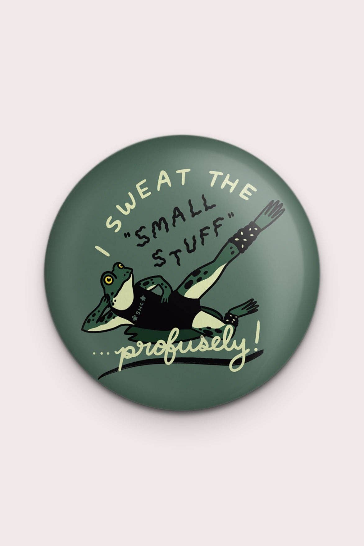 Stay Home Club - Sweat the Small Stuff Frog Magnet | Strong Fridge Magnet