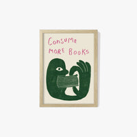 Consume More Books Print