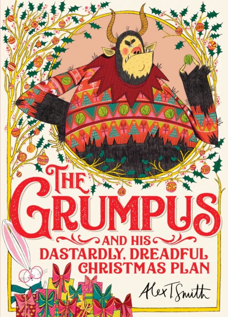 The Grumpus: And his Dastardly, Dreadful, Christmas Plan