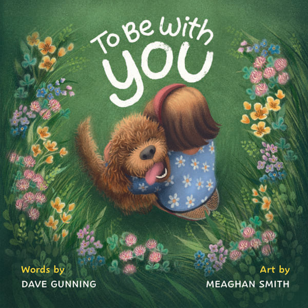 To Be With You by Dave Gunning