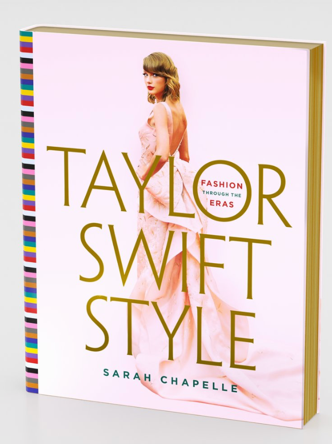 Taylor Swift Style Fashion Through the Eras Book