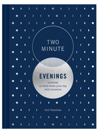 Two Minute Evenings: A Journal to Wind Down Your Day With Intention