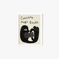 Consume More Books Print