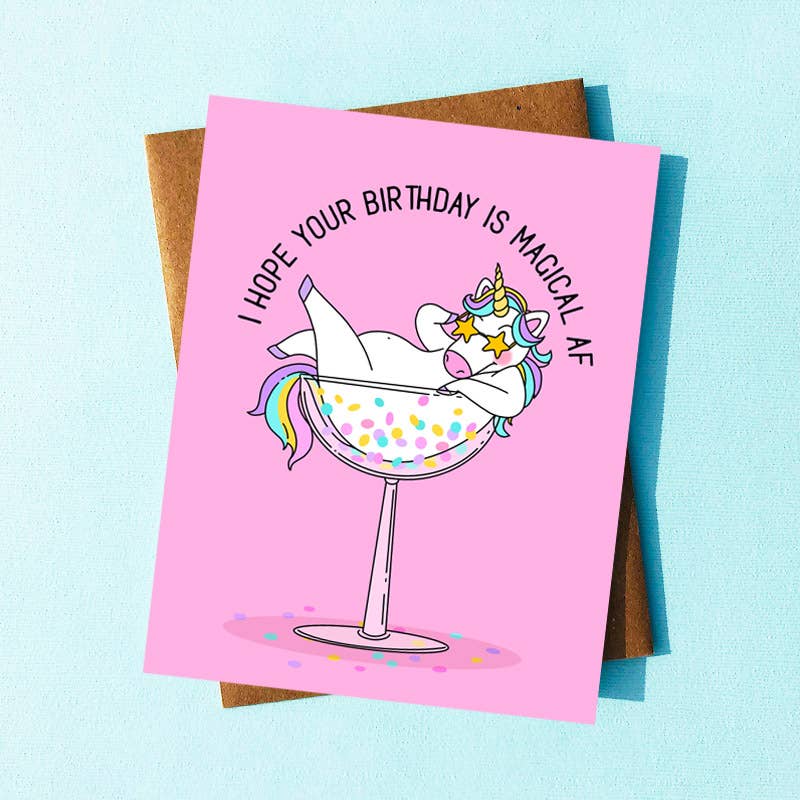 I Hope Your Birthday Is Magical AF Card