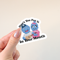 Le Petit Lapin Art Studio - Don't You Put It In Your Mouth Sticker