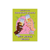 Party Mountain Paper co. - Older Never Wiser | Birthday Card