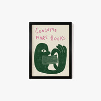 Consume More Books Print
