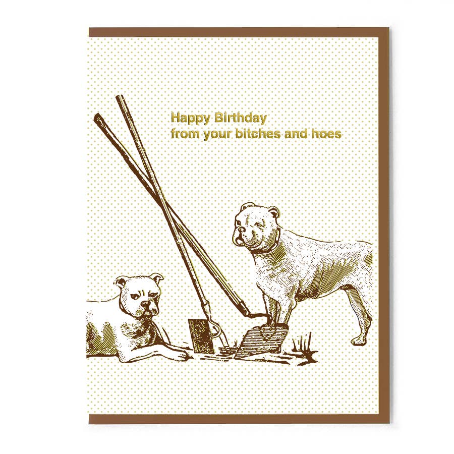 Smitten Kitten - Happy Birthday From Your Bitches & Hoes Card