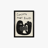 Consume More Books Print