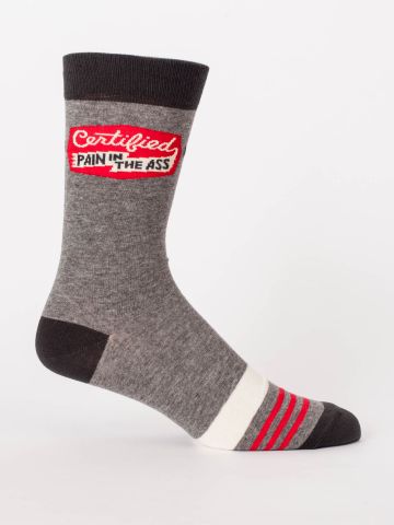 Certified Pain In The Ass Men's Socks